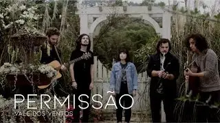 Permissão // Manuela Alves & Aljava // Vale dos Ventos, Capítulo Final