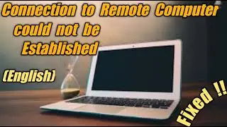 (English) Connection to Remote Computer could not be established | Today's Encyclo | Techno Tips