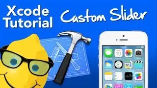 XCode 4 Tutorial Custom Slider - Geeky Lemon Development