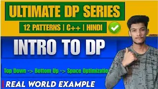 Introduction To DP | Story of Every School Boy | Real World Example | 12 DP Patterns 🔥