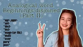 EPISODE 18: (Part 2) Analogical word. Beginnings-disjoined