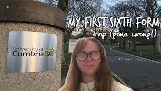 First Sixth Form Trip... GONE WRONG! 😱