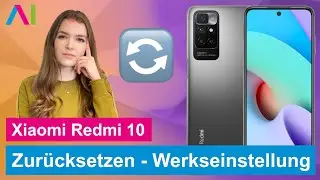 Xiaomi Redmi 10 - Zurücksetzen, Reset • 📱 • 🅧 • ⏬ •