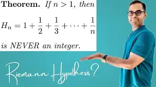 HARMONIC Numbers are NOT Integers! | Number Theory PROOF!