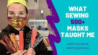 What Sewing 500 Masks Taught Me