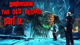 Final Boss Fight - Wolfenstien: The Old Blood - Part 12