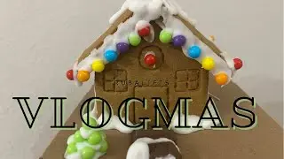 VLOGMAS DAY 17 | Making My Gingerbread House | RubaLifts