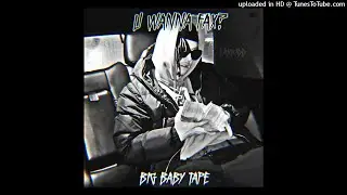 Big Baby Tape - U Wanna Fax? (FAX MASHUP)