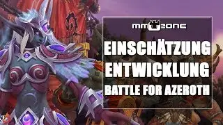 WoW Battle for Azeroth Entwicklung - Spekulation über den aktuellen Stand (BlizzCon 2017)