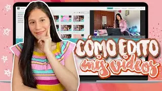 CÓMO EDITO MIS VIDEOS✨/ CÓMO EDITAR VIDEOS PARA YOUTUBE- Fátima Lozano