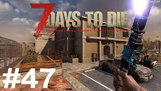 7 Days To Die Alpha 21.2 Прохождение #47, The Last Sunset Nursing Home