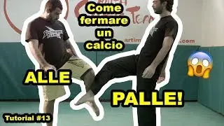 COME FERMARE UN CALCIO ALLE PALLE!tutorial!