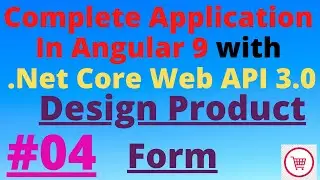 Part-4 | How To Create Bootstrap -4 form and Bind Dropdown in angular| Design Product Form