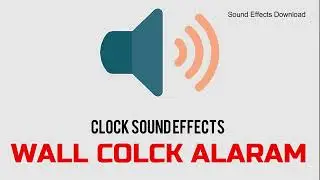WALL COLCK ALARM | SOUNDE EEFEECT