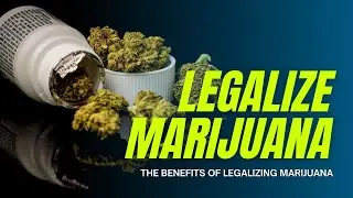 Why Should Cannabis Be Legalised? (Science Explained)