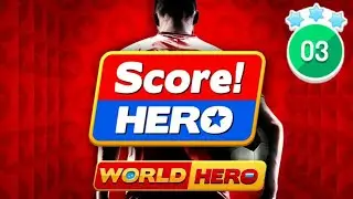 Score! Hero - World Hero - Level 3 - 3 Stars