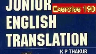 Junior English translation K P thakur Exercise 190