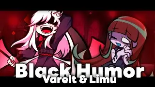 Black Humor - But Varelt and Limu sings it