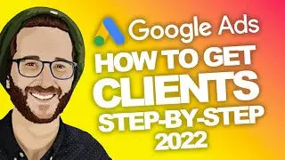 How to Get Clients GoogleAds Agency - Part 3