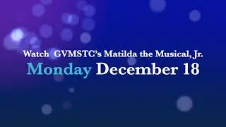 Matilda Jr. Trailer (Great Valley Middle School Theater Company)