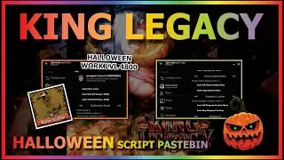 KING LEGACY Script Pastebin 2024 UPDATE 7 HALLOWEEN AUTO FARM CANDY BONE | WORK LVL 4800 & MORE 🎃