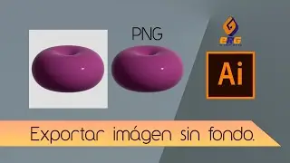 🤩VIDEOTUTORIAL #ADOBE #ILLUSTRATOR: CÓMO GUARDAR EXPORTAR IMAGEN SIN FONDO ♦2023♦ [FUNCIONA]😍