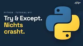 Python Tutorial #11  |  Try & Except  |  Deutsch