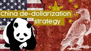 China - De dollarization strategy to reach world supremacy
