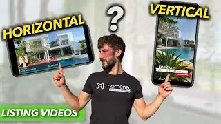 When Should You Record Your Listing Videos Horizontally Or Vertically ?