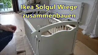 Ikea Solgul Wiege zusammenbauen Kinderbett Anleitung Schritt für Schritt