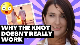 Why The Knot Doesn't Really Work