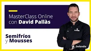 MasterClass Online con David Pallàs - Recetas de Semifríos y Mousses