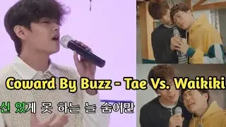 Coward Song By Buzz - Taehyung (BTS) vs. Waikiki (kdrama)!
