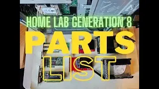 Home Lab Generation 8 Parts List for VMware ESXi  Hosts (Part 2)