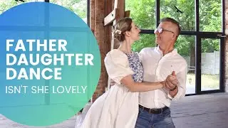 ISN'T SHE LOVELY // Stevie Wonder / Father - Daughter Dance / Wedding Dance Choreography / Beginner