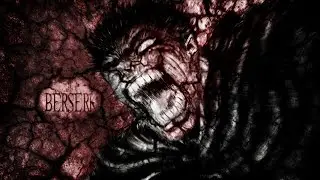 Berserk [AMV] - I Stand Alone