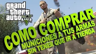 (GTA5) Como comprar municiones a tus armas sin tener que ir a la tienda (LoboDestructor5)