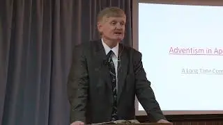 05, Adventism in Apostasy -   Elder Bill Hughes