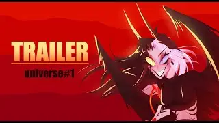 ★TRAILER★ universe#1