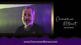 Overcomer Retreat Testimonials May 2021 - 