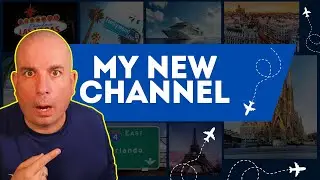My New Travel Channel is NOW LIVE!