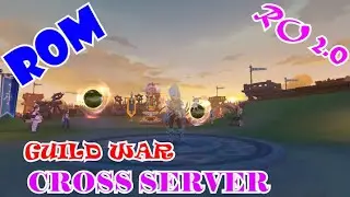 [ ENG ] Ragnarok M Eternal Love [ Ro V2.0 ] : EP 761 - Guild War Cross Server