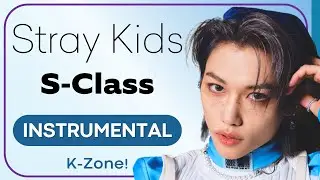 Stray Kids - S-Class | Instrumental