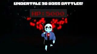 Undertale 3D Boss Battles - Killer Sans (Current)