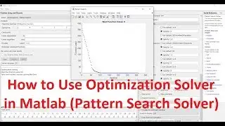 How to Use Pattern Search Solver in Matlab to Solve Optimization Problems