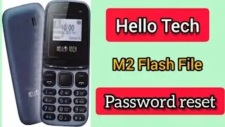 Hello Tech M2 Flash File Download & password reset by vehari mobile
