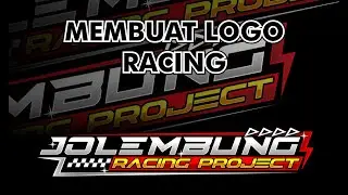 MEMBUAT LOGO RACING LAGI