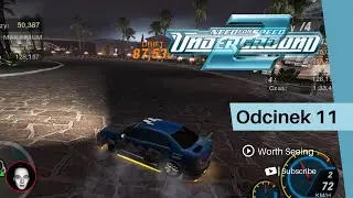 Czas na Latanie Bokiem | NFS Underground 2 | #11