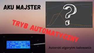 AKU MAJSTER - automatyczny tryb ładowania
