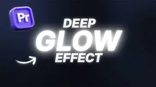 Deep Glow Effect in Premiere Pro | Tutorial No Plugins